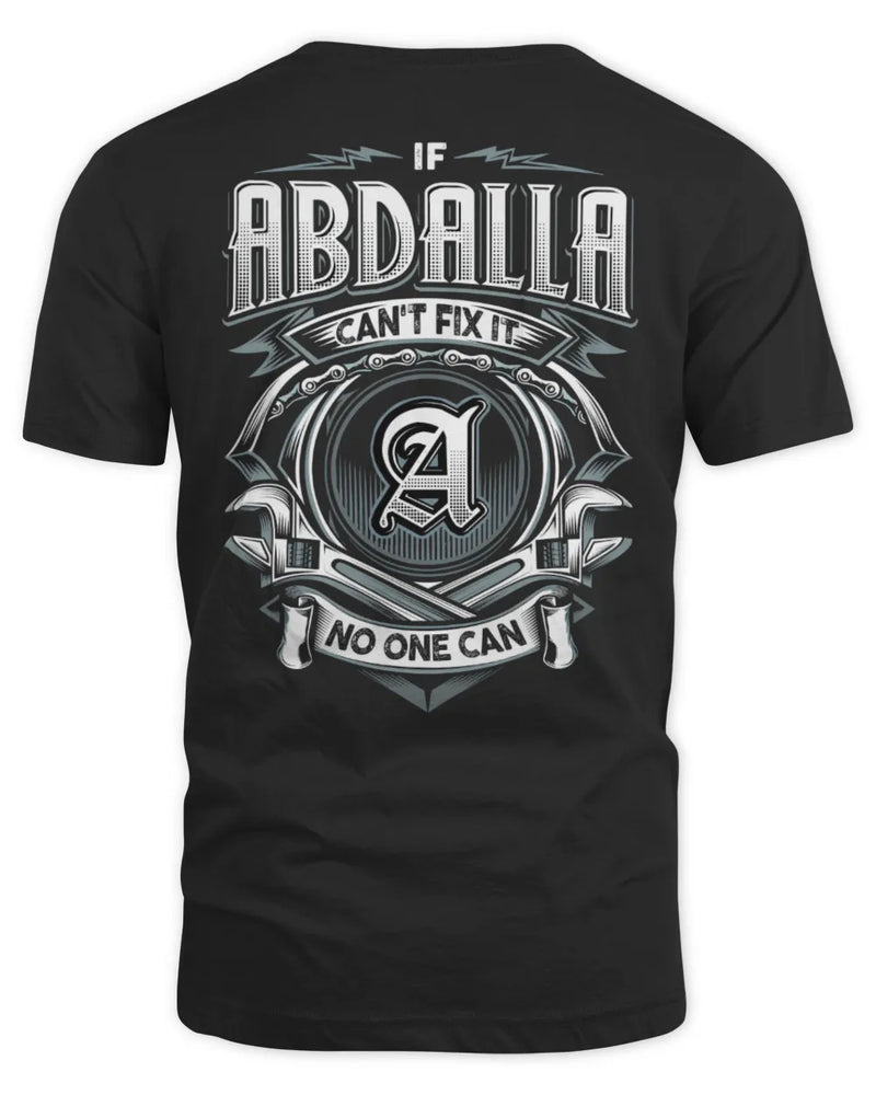 ABDALLA AP81-K4-626 - Personalized Ahmed Quote Apparel “If Ahmed Can't Fix It, No One Can” - Unisex Standard T-Shirt - Black