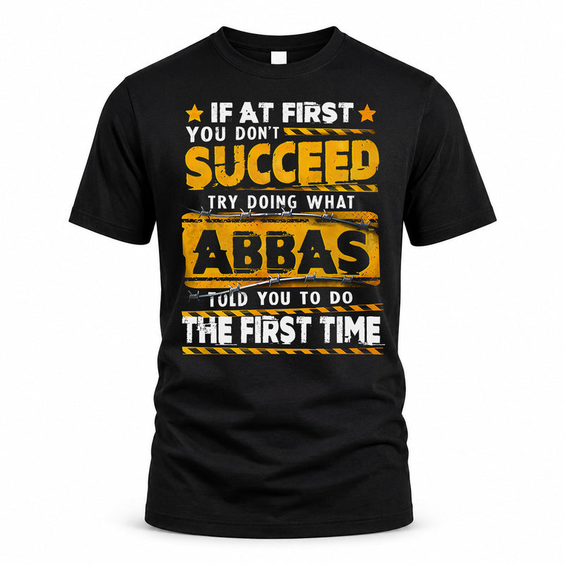 ABBAS TP22-K11-109 - Personalized Funny Quote Apparel “If At First You Don’t Succeed, Try Doing What WANG Told You To Do The First Time”