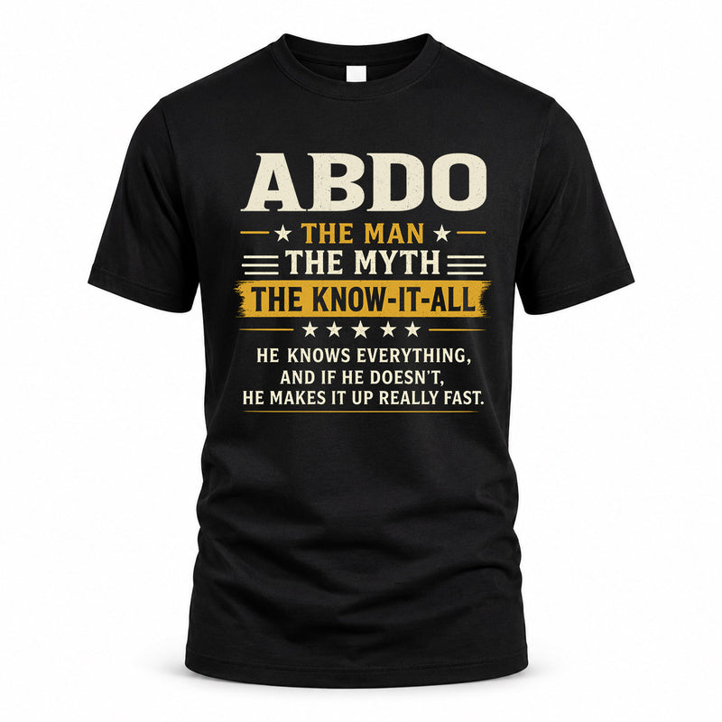ABDO TM90-K04-125 - NAME Legendary Know-It-All Personalized Funny Shirt