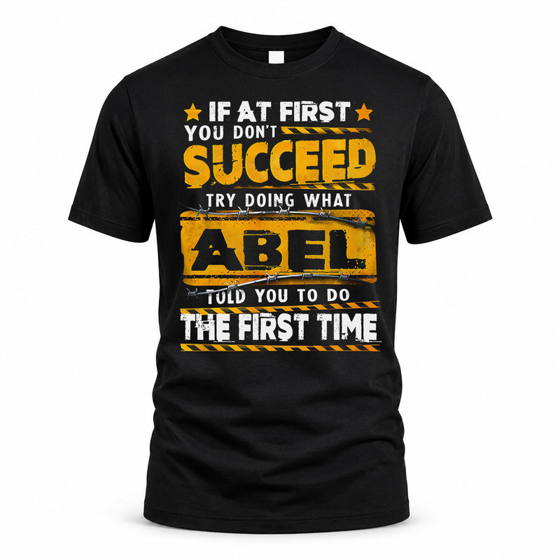 ABEL TP22-K11-109 - Personalized Funny Quote Apparel “If At First You Don’t Succeed, Try Doing What WANG Told You To Do The First Time”
