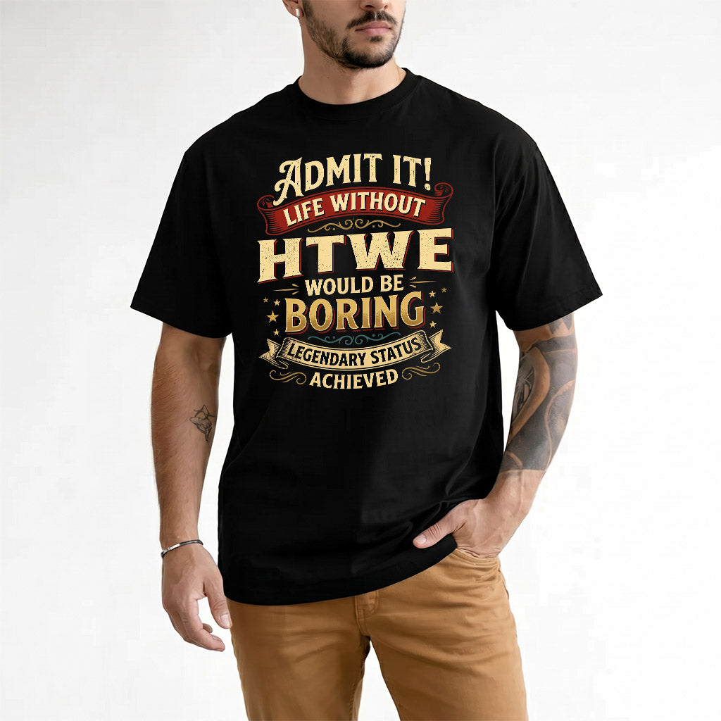 HTWE TP65-K5-268–Personalized Funny Quote Apparel “Life Without NAME Would Be Boring”
