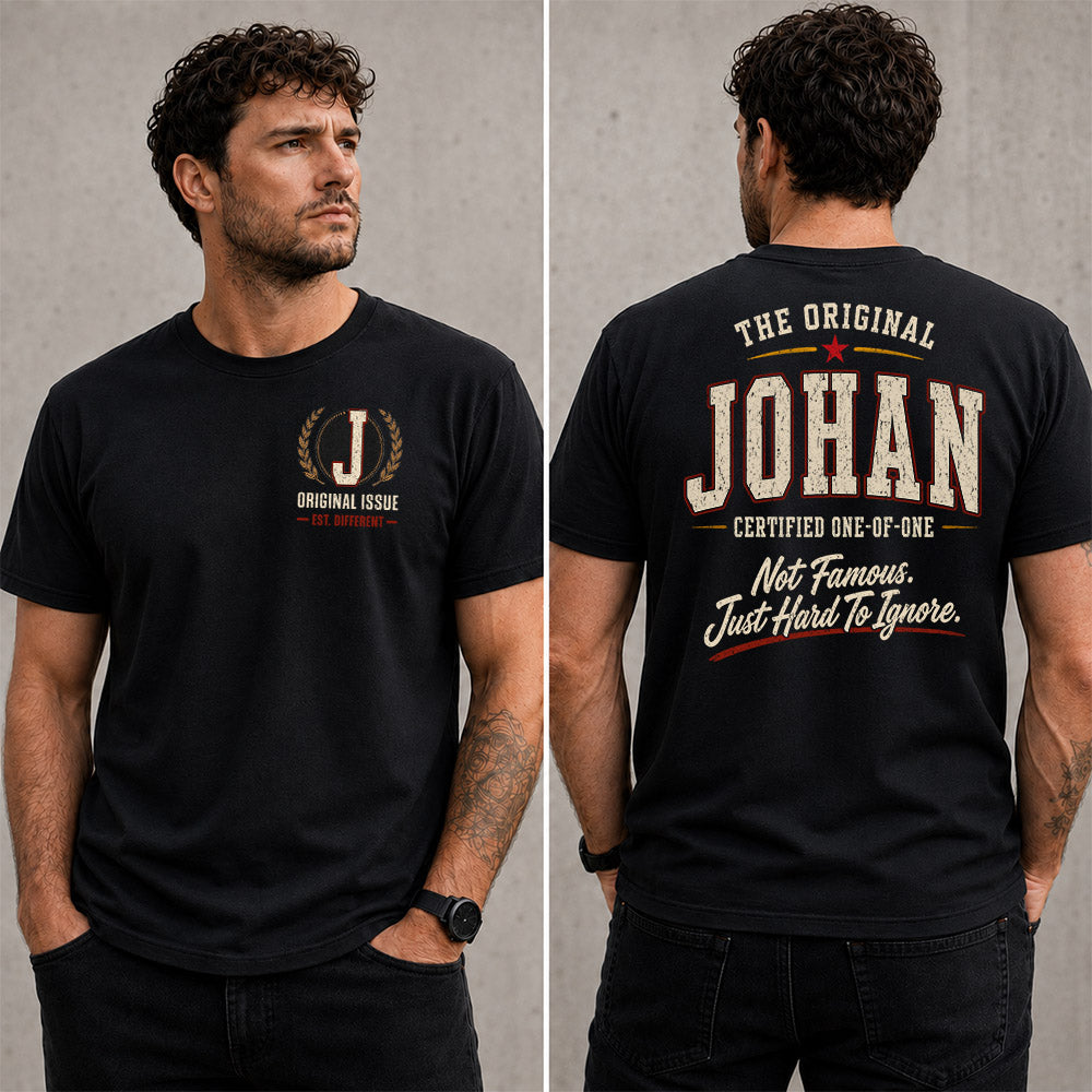 JOHAN W68-F2-168 – Personalized Original Issue Apparel “The Original NAME Certified One-of-One"