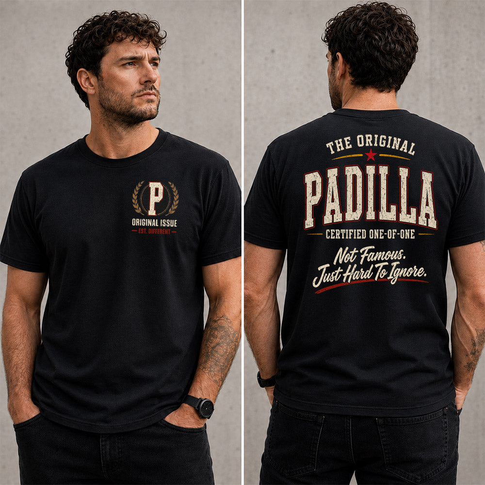 PADILLA W68-F2-168 – Personalized Original Issue Apparel “The Original NAME Certified One-of-One"