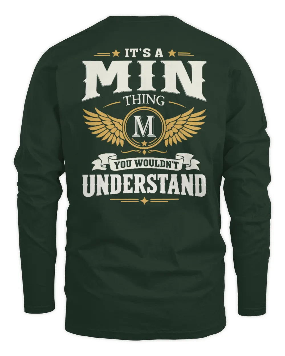 MIN KT06-M008 It’s a [NAME] Thing – You Wouldn’t Understand | Personalized Vintage T-Shirt - Men's Long Sleeved T-Shirt - Forest Green
