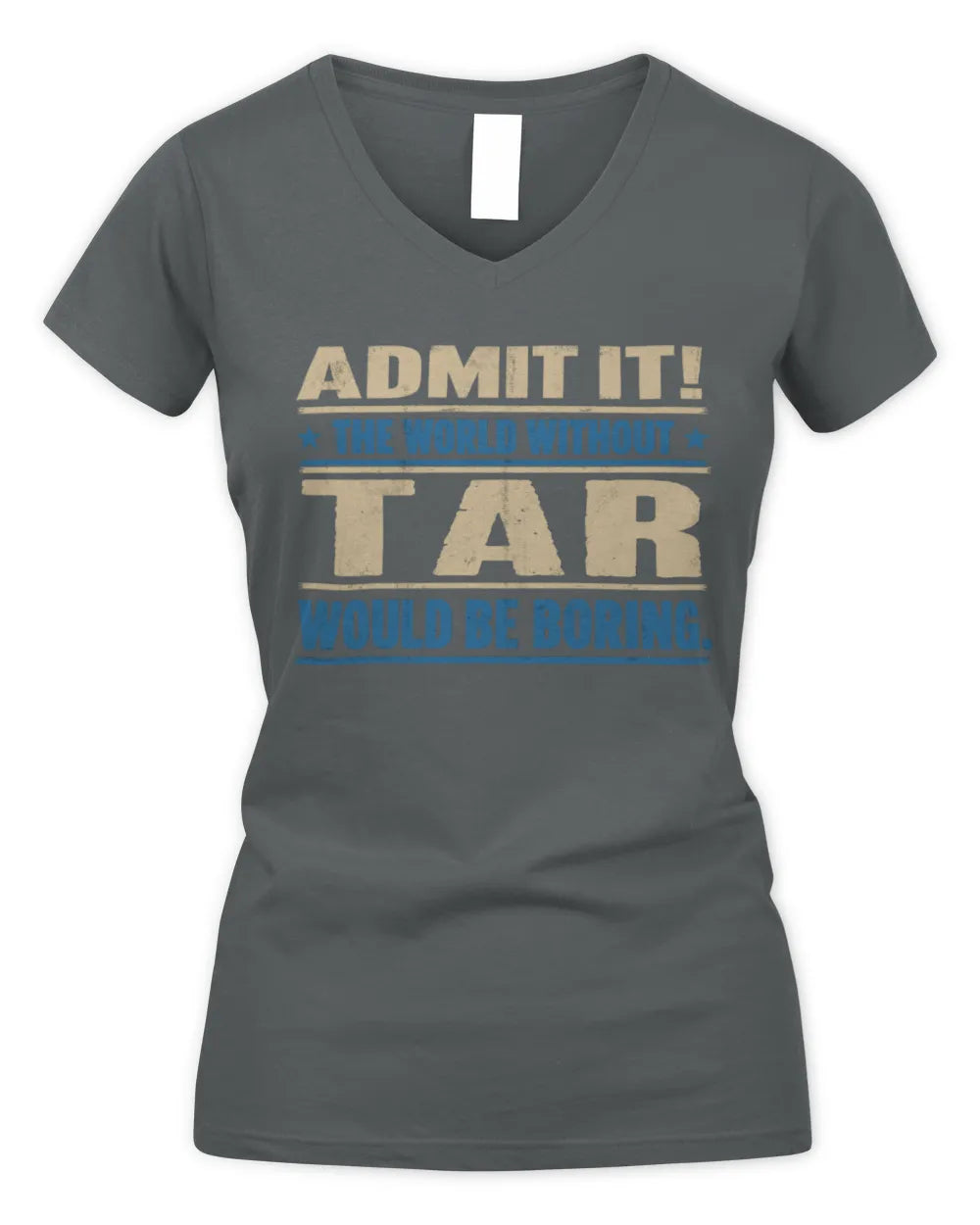 TAR TP68-K2-968 – Personalized Funny Quote Apparel “The World Without NAME Would Be Boring” - Women's V-Neck T-Shirt - Charcoal