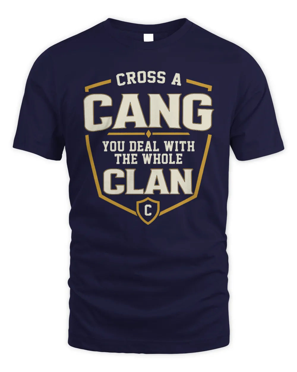 CANG NT1-K008 Cross A/An NAME, You Deal With the Whole Clan | Personalized Vintage T-Shirt - Unisex Standard T-Shirt - Navy