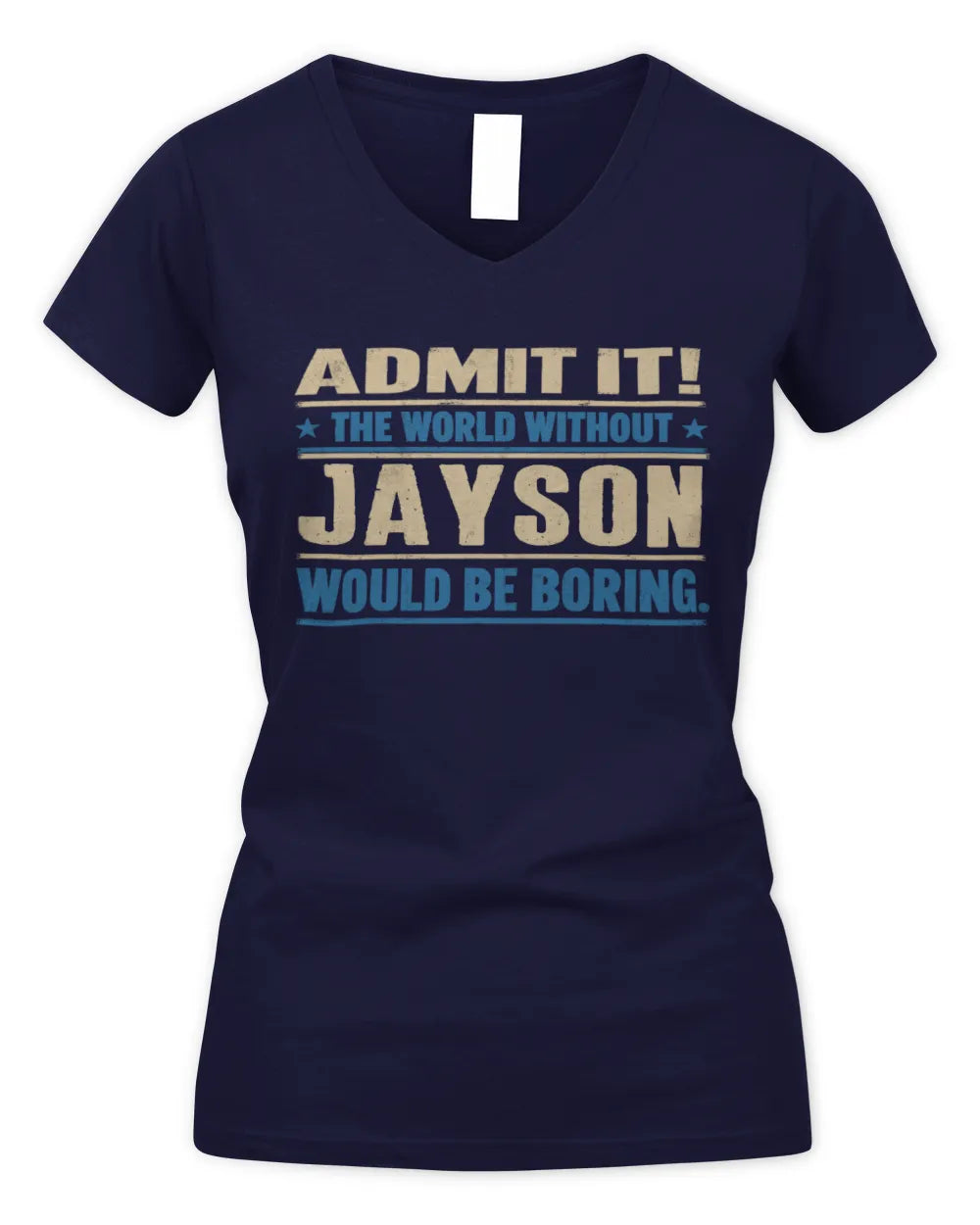 JAYSON TP68-K2-968 – Personalized Funny Quote Apparel “The World Without NAME Would Be Boring” - Women's V-Neck T-Shirt - Navy