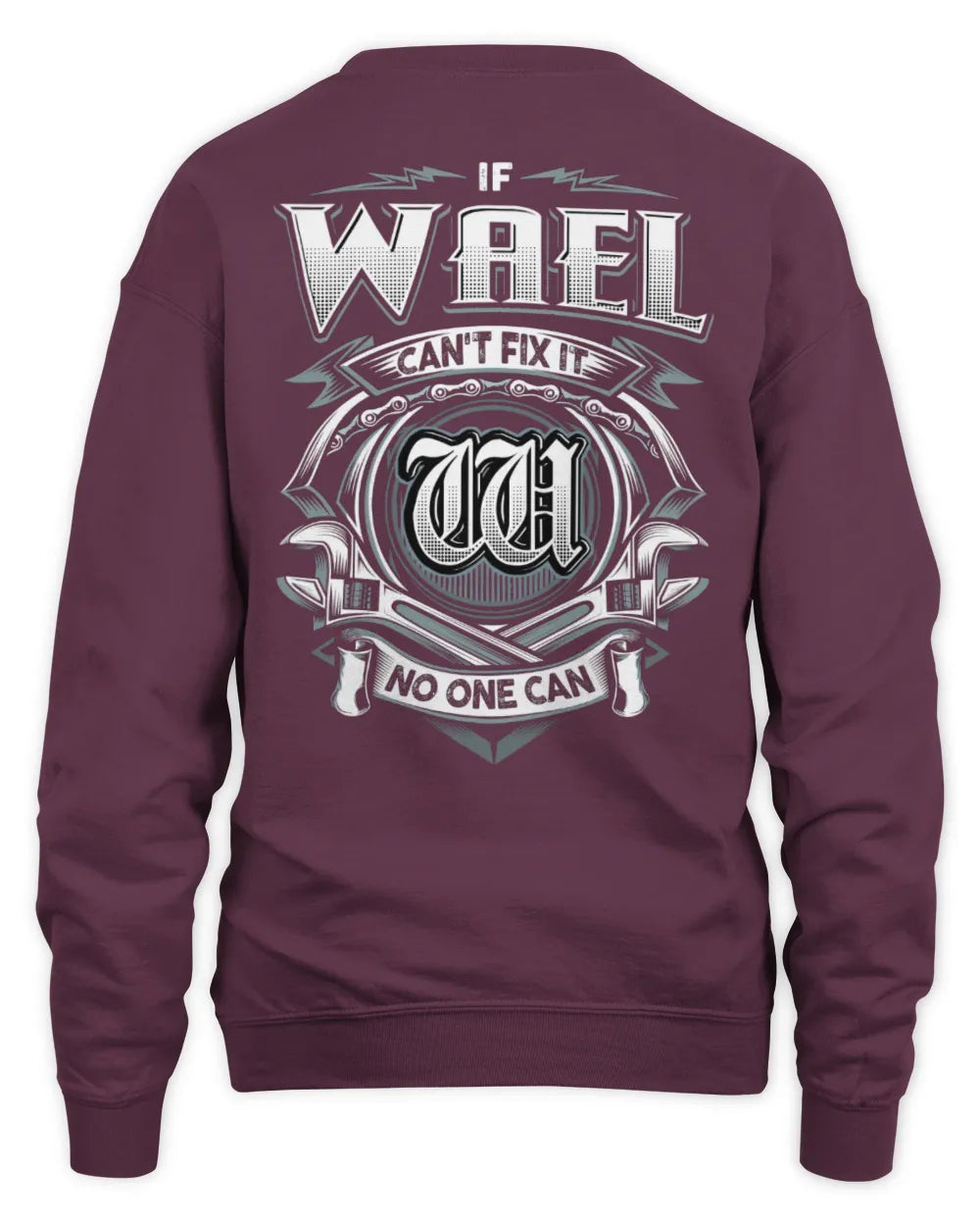 WAEL AP81-K4-626 - Personalized Ahmed Quote Apparel “If Ahmed Can't Fix It, No One Can” - Unisex Sweatshirt - Maroon