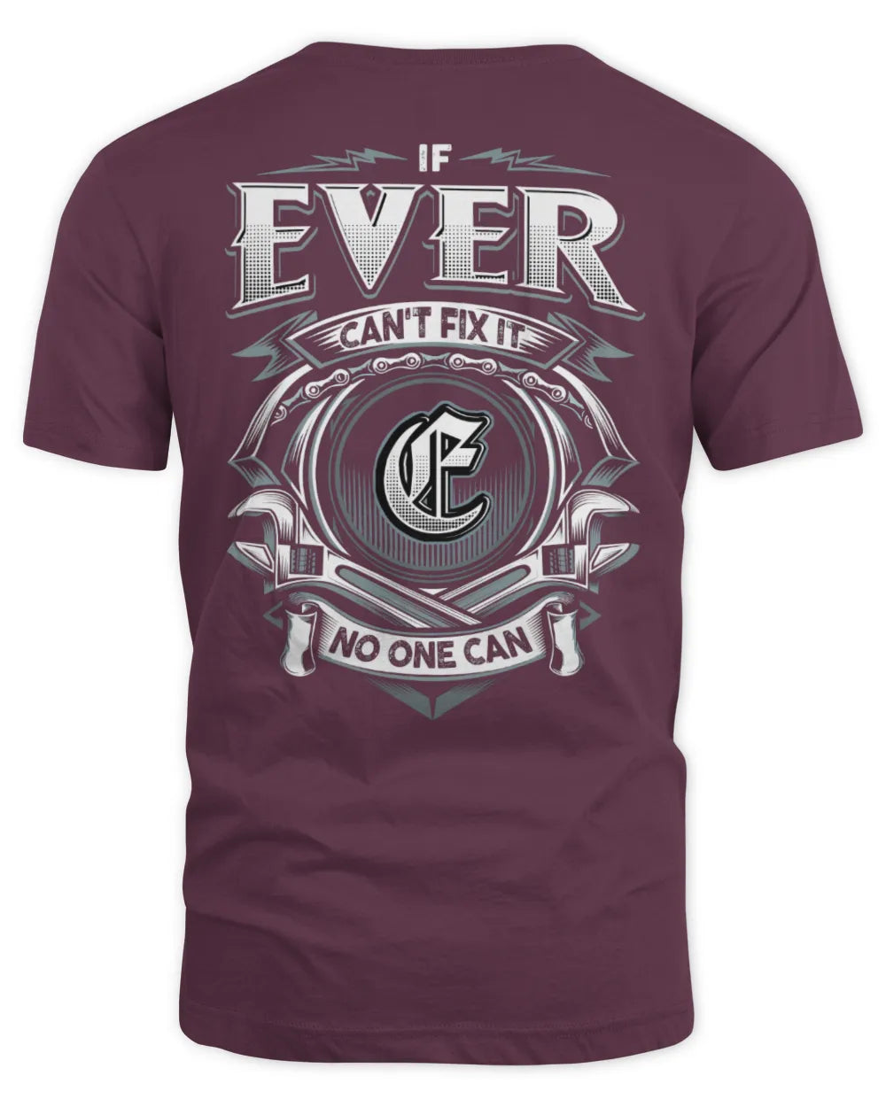 EVER AP81-K4-626 - Personalized Ahmed Quote Apparel “If Ahmed Can't Fix It, No One Can” - Unisex Standard T-Shirt - Maroon