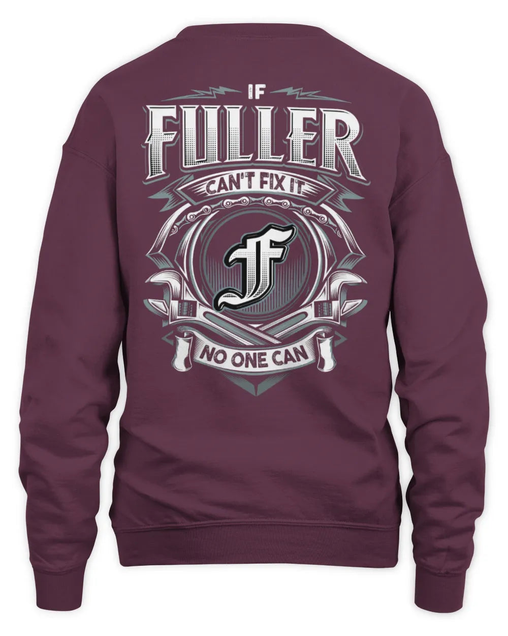 FULLER AP81-K4-626 - Personalized Ahmed Quote Apparel “If Ahmed Can't Fix It, No One Can” - Unisex Sweatshirt - Maroon