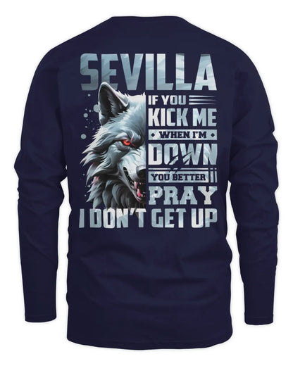 SEVILLA AP62-K4-666 - Personalized Fierce Wolf Quote Apparel “If You Kick Me When I’m Down, You Better Pray I Don’t Get Up” - Men's Long Sleeved T-Shirt - Navy