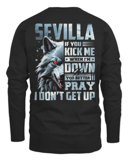 SEVILLA AP62-K4-666 - Personalized Fierce Wolf Quote Apparel “If You Kick Me When I’m Down, You Better Pray I Don’t Get Up” - Men's Long Sleeved T-Shirt - Black