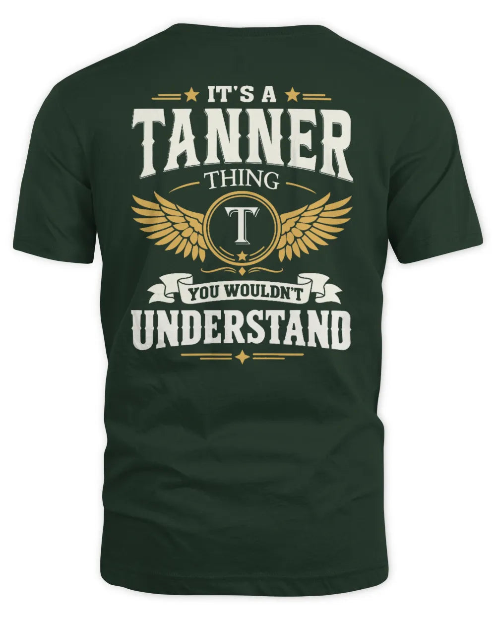 TANNER KT06-M008 It’s a [NAME] Thing – You Wouldn’t Understand | Personalized Vintage T-Shirt - Unisex Standard T-Shirt - Forest Green