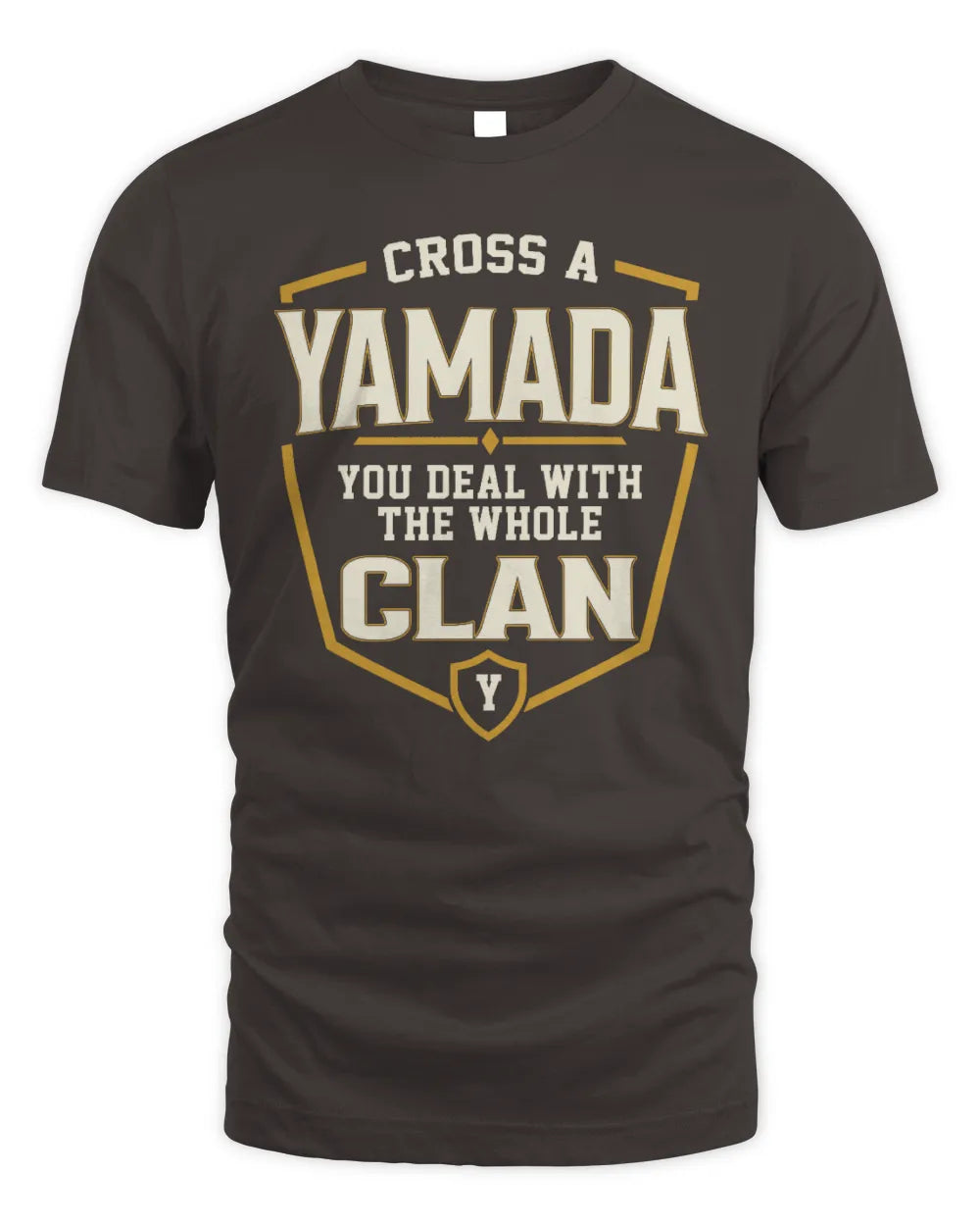 YAMADA NT1-K008 Cross A/An NAME, You Deal With the Whole Clan | Personalized Vintage T-Shirt - Unisex Standard T-Shirt - Dark Chocolate
