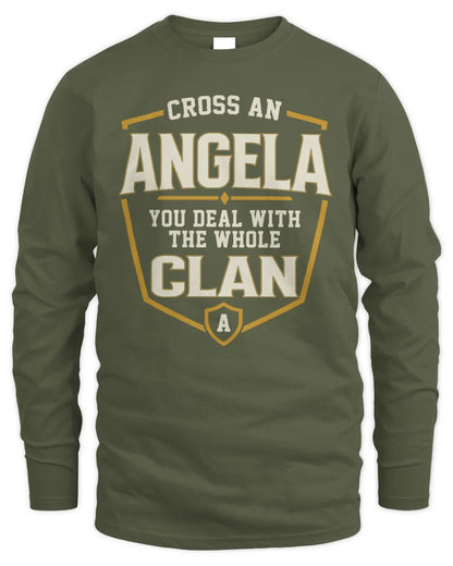 ANGELA NT1-K008 Cross A/An NAME, You Deal With the Whole Clan | Personalized Vintage T-Shirt - Men's Long Sleeved T-Shirt - Military Green