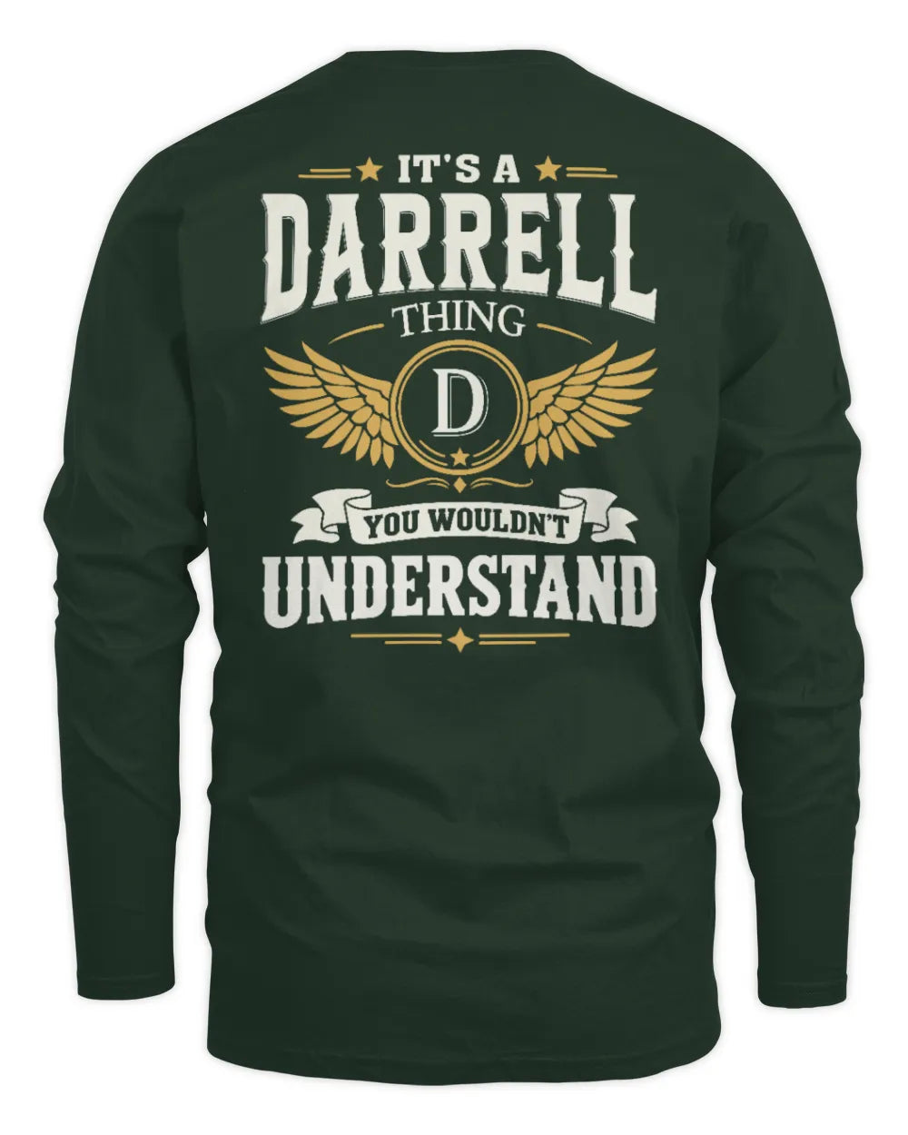 DARRELL KT06-M008 It’s a [NAME] Thing – You Wouldn’t Understand | Personalized Vintage T-Shirt - Men's Long Sleeved T-Shirt - Forest Green