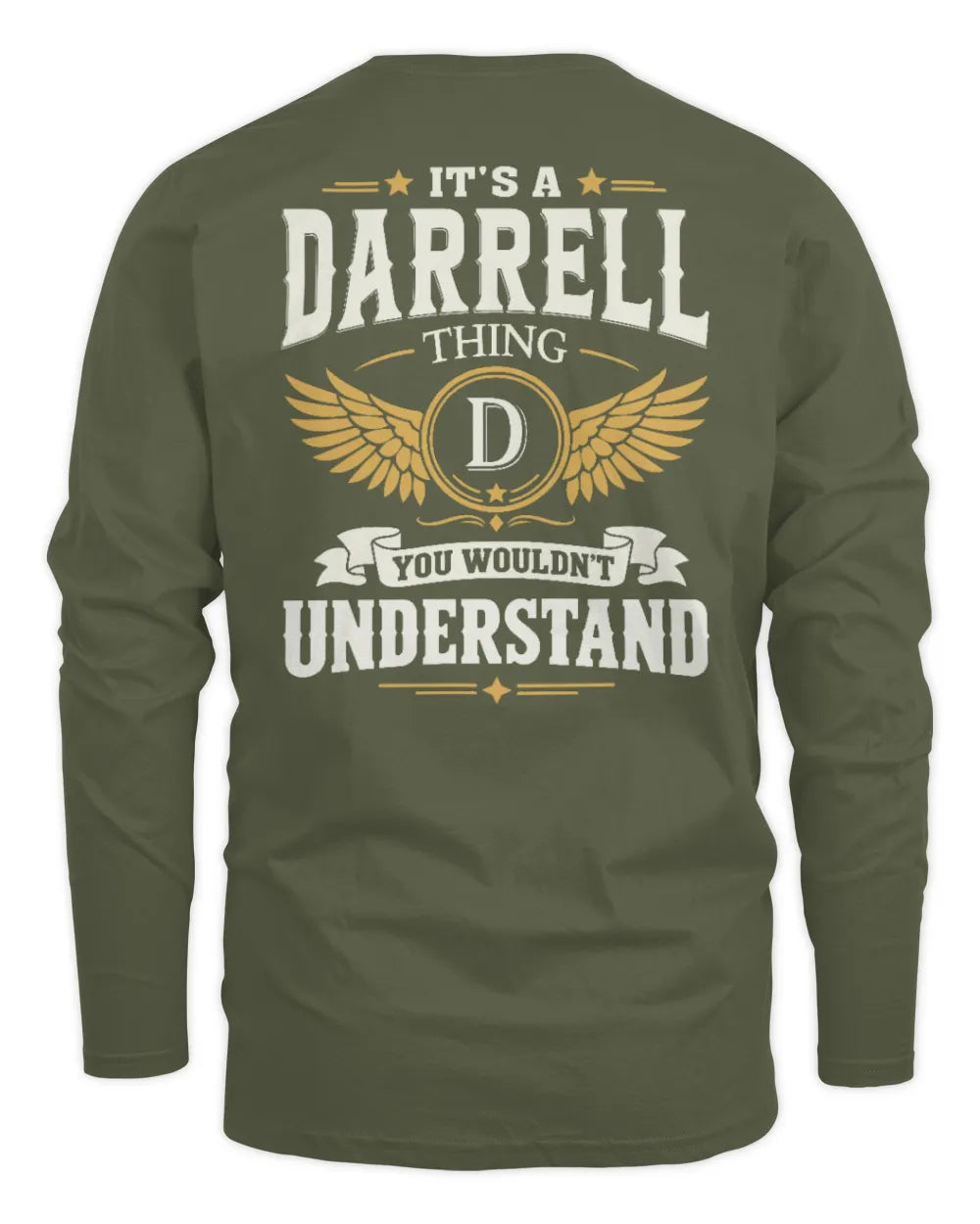 DARRELL KT06-M008 It’s a [NAME] Thing – You Wouldn’t Understand | Personalized Vintage T-Shirt - Men's Long Sleeved T-Shirt - Military Green
