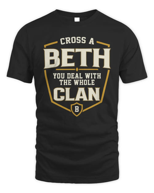BETH NT1-K008 Cross A/An NAME, You Deal With the Whole Clan | Personalized Vintage T-Shirt - Unisex Standard T-Shirt - Black