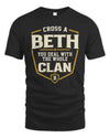 BETH NT1-K008 Cross A/An NAME, You Deal With the Whole Clan | Personalized Vintage T-Shirt