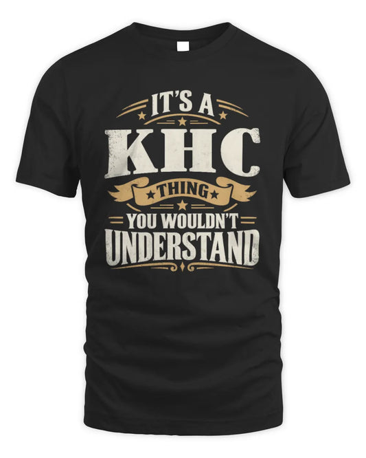 KHC P08 TH51 - Personalized “It’s a/an [NAME] Thing – You Wouldn’t Understand” Shirt - Unisex Standard T-Shirt - Black
