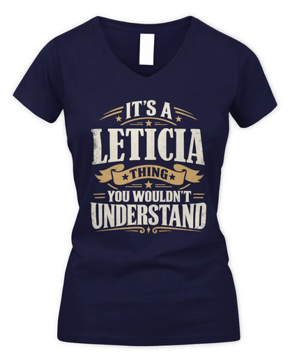 LETICIA P08 TH51 - Personalized “It’s a/an [NAME] Thing – You Wouldn’t Understand” Shirt - Women's V-Neck T-Shirt - Navy
