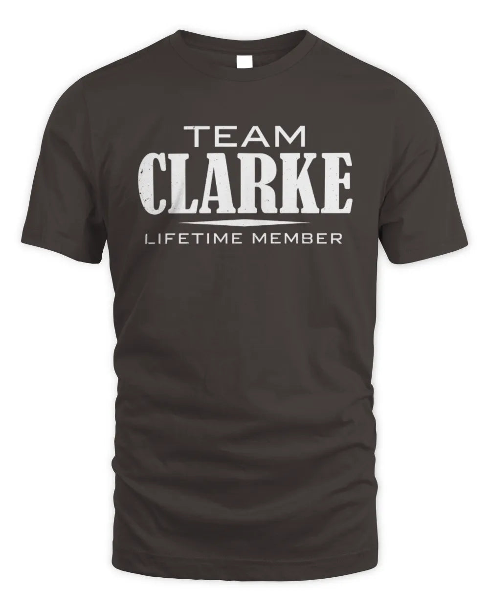 CLARKE BL62-K4-128 - Personalized “Team NAME Lifetime Member” - Unisex Standard T-Shirt - Dark Chocolate