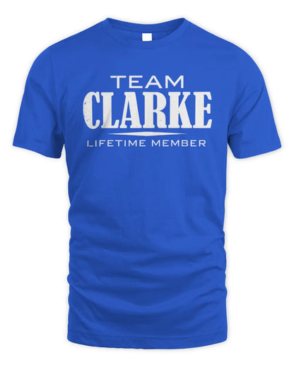 CLARKE BL62-K4-128 - Personalized “Team NAME Lifetime Member” - Unisex Standard T-Shirt - Royal