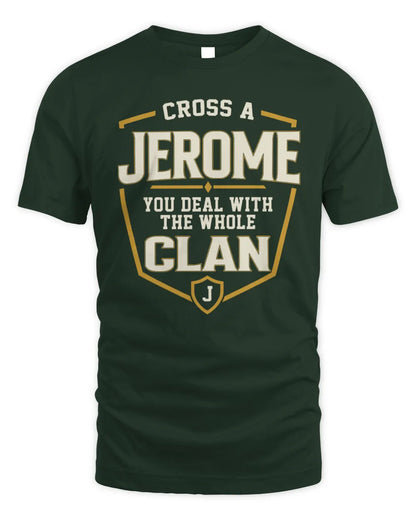 JEROME NT1-K008 Cross A/An NAME, You Deal With the Whole Clan | Personalized Vintage T-Shirt - Unisex Standard T-Shirt - Forest Green