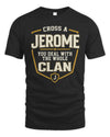 JEROME NT1-K008 Cross A/An NAME, You Deal With the Whole Clan | Personalized Vintage T-Shirt