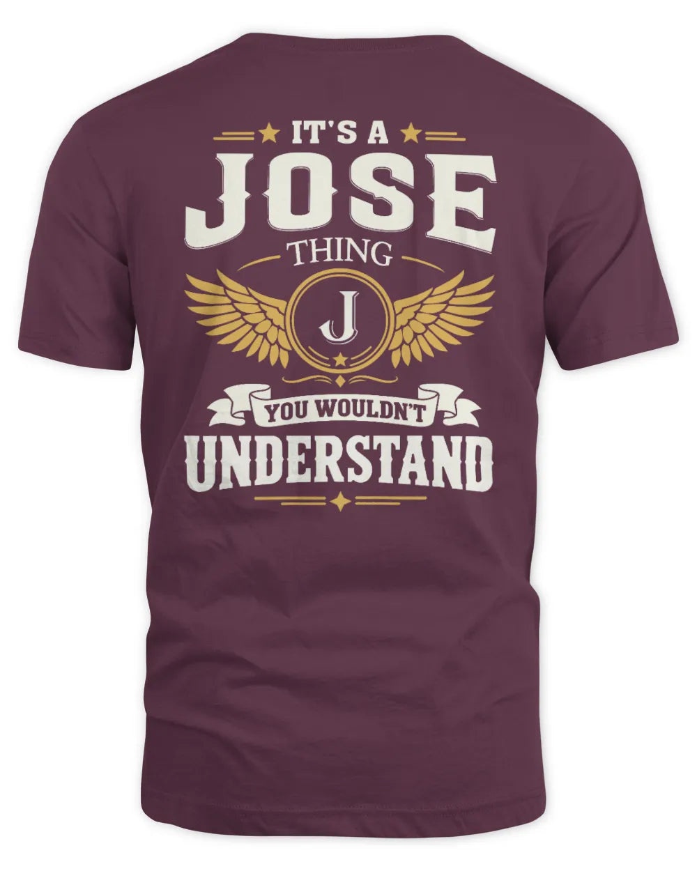 JOSE KT06-M008 It’s a [NAME] Thing – You Wouldn’t Understand | Personalized Vintage T-Shirt - Unisex Standard T-Shirt - Maroon