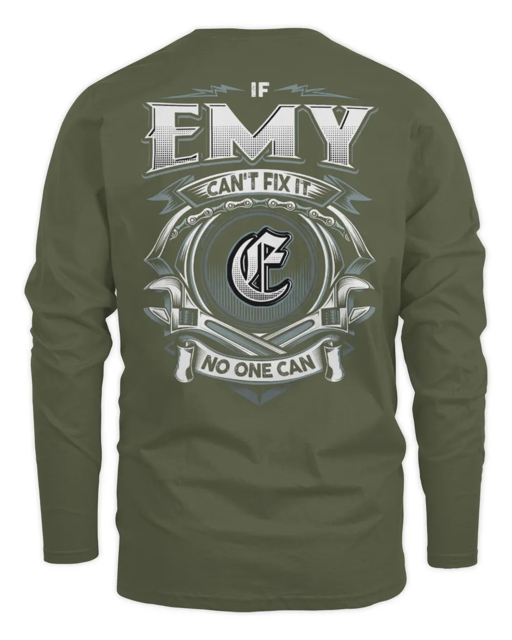 EMY AP81-K4-626 - Personalized Ahmed Quote Apparel “If Ahmed Can't Fix It, No One Can” - Men's Long Sleeved T-Shirt - Military Green