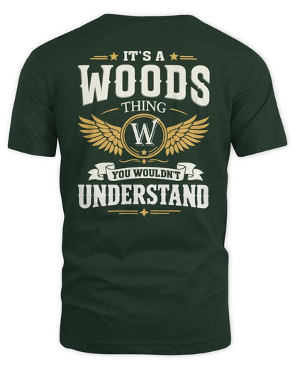 WOODS KT06-M008 It’s a [NAME] Thing – You Wouldn’t Understand | Personalized Vintage T-Shirt - Unisex Standard T-Shirt - Forest Green