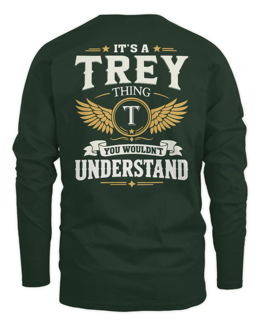 TREY KT06-M008 It’s a [NAME] Thing – You Wouldn’t Understand | Personalized Vintage T-Shirt - Men's Long Sleeved T-Shirt - Forest Green