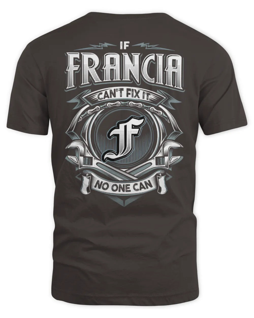 FRANCIA AP81-K4-626 - Personalized Ahmed Quote Apparel “If Ahmed Can't Fix It, No One Can” - Unisex Standard T-Shirt - Dark Chocolate