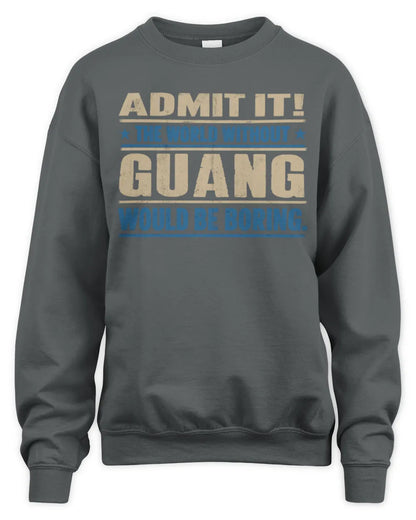 GUANG TP68-K2-968 – Personalized Funny Quote Apparel “The World Without NAME Would Be Boring” - Unisex Sweatshirt - Charcoal