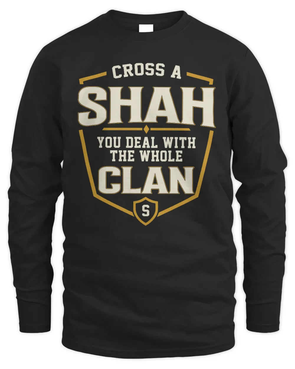 SHAH NT1-K008 Cross A/An NAME, You Deal With the Whole Clan | Personalized Vintage T-Shirt - Men's Long Sleeved T-Shirt - Black