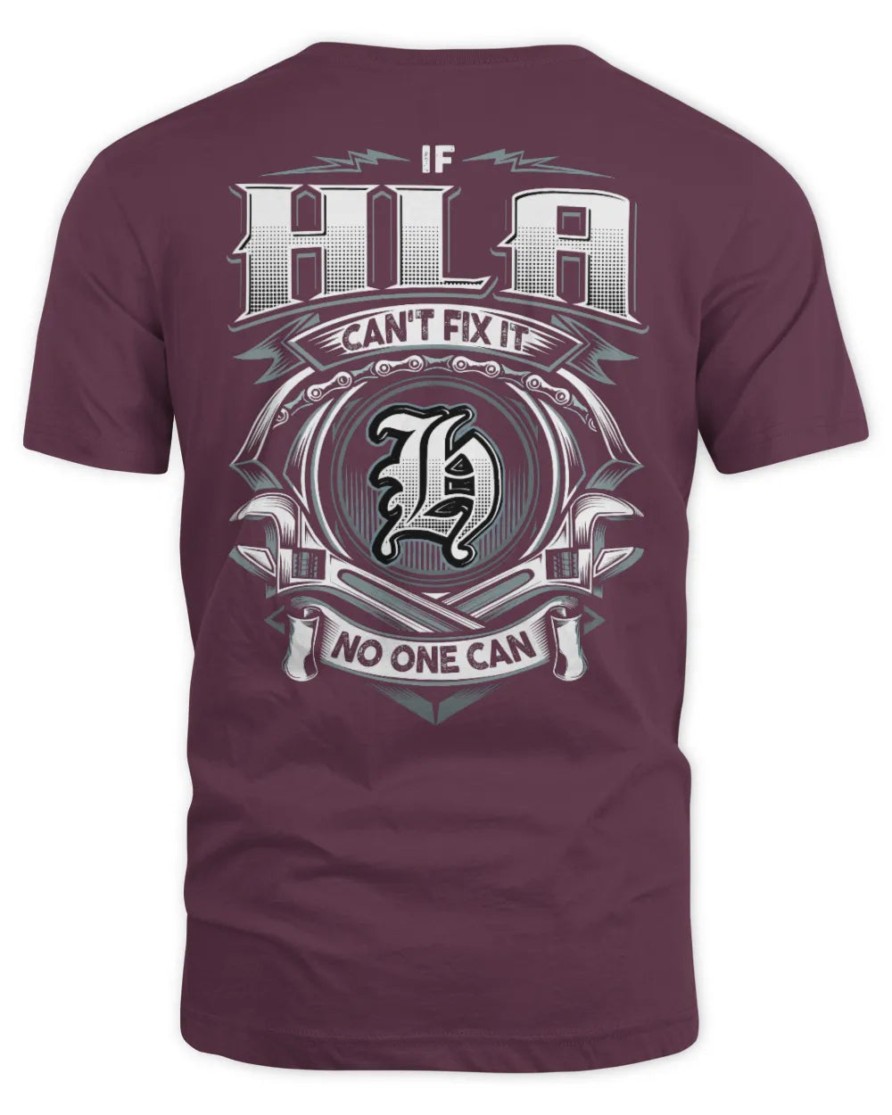HLA AP81-K4-626 - Personalized Ahmed Quote Apparel “If Ahmed Can't Fix It, No One Can” - Unisex Standard T-Shirt - Maroon