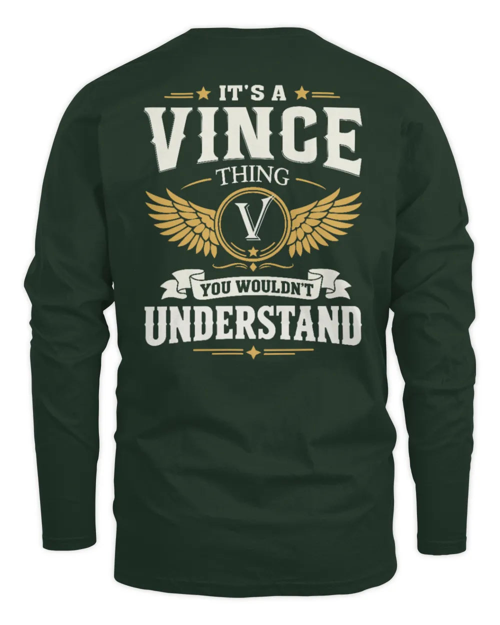 VINCE KT06-M008 It’s a [NAME] Thing – You Wouldn’t Understand | Personalized Vintage T-Shirt - Men's Long Sleeved T-Shirt - Forest Green