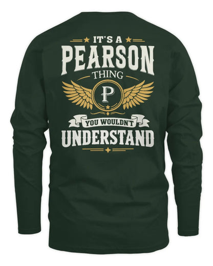 PEARSON KT06-M008 It’s a [NAME] Thing – You Wouldn’t Understand | Personalized Vintage T-Shirt - Men's Long Sleeved T-Shirt - Forest Green