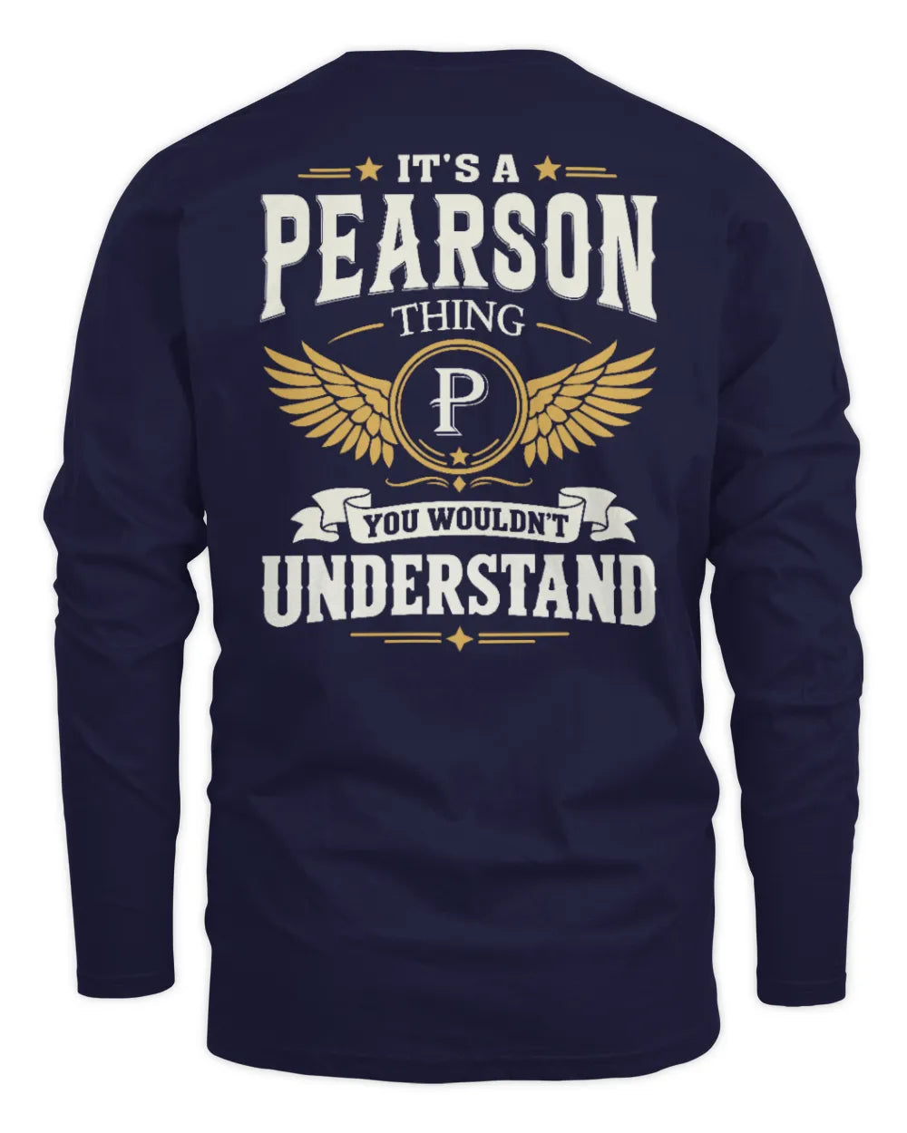 PEARSON KT06-M008 It’s a [NAME] Thing – You Wouldn’t Understand | Personalized Vintage T-Shirt - Men's Long Sleeved T-Shirt - Navy