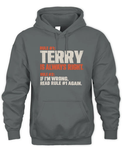 TERRY NP1-H006 - Always Right Personalized Name T-Shirt – Funny Custom Name Shirt - Unisex Hoodie - Black