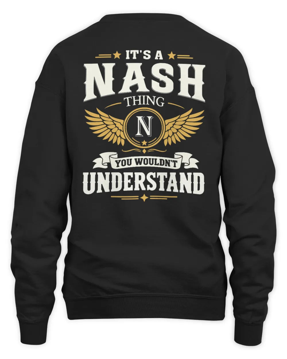 NASH KT06-M008 It’s a [NAME] Thing – You Wouldn’t Understand | Personalized Vintage T-Shirt - Unisex Sweatshirt - Black