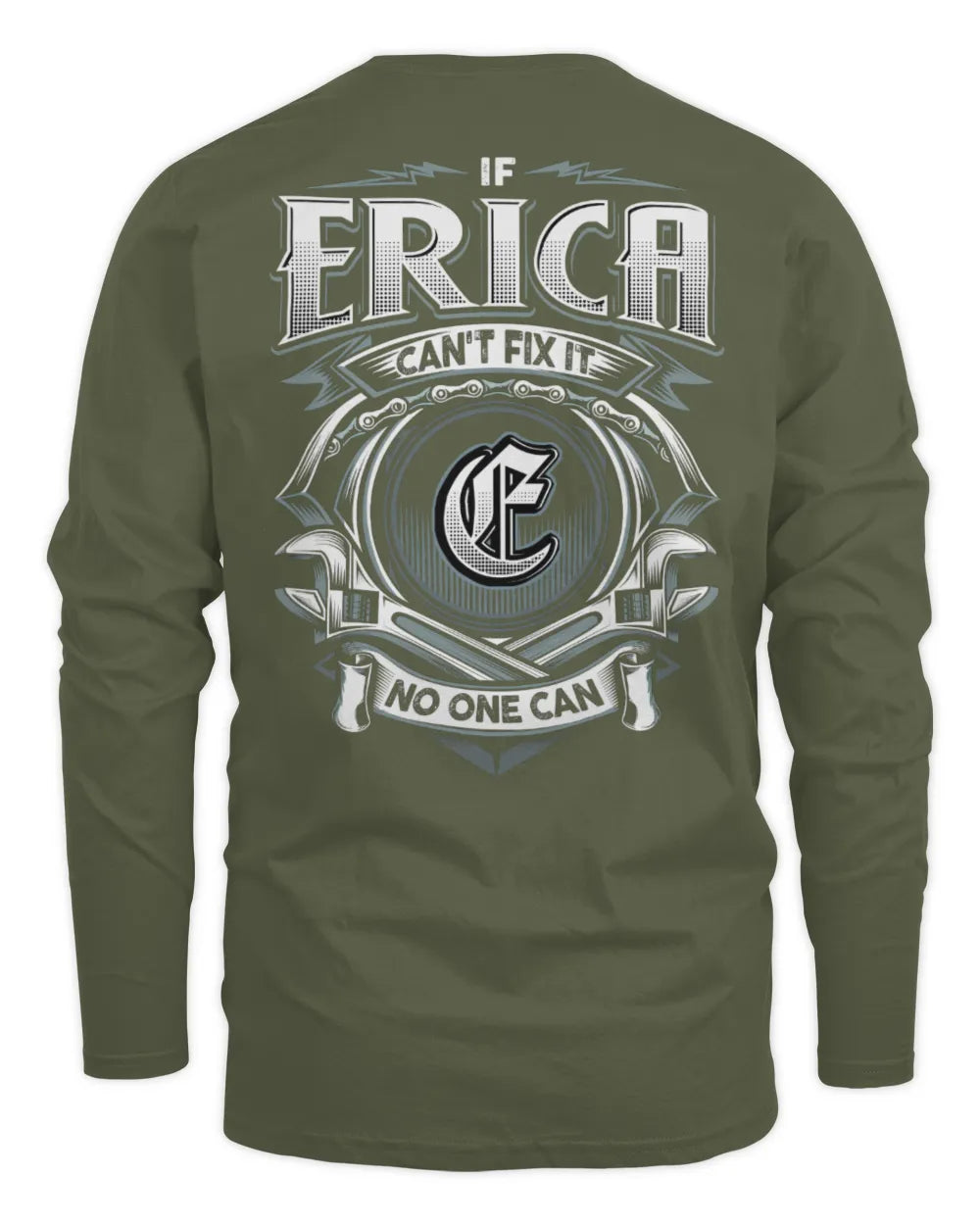 ERICA AP81-K4-626 - Personalized Ahmed Quote Apparel “If Ahmed Can't Fix It, No One Can” - Men's Long Sleeved T-Shirt - Military Green