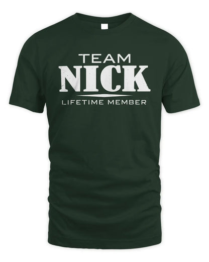 NICK BL62-K4-128 - Personalized “Team NAME Lifetime Member” - Unisex Standard T-Shirt - Forest Green