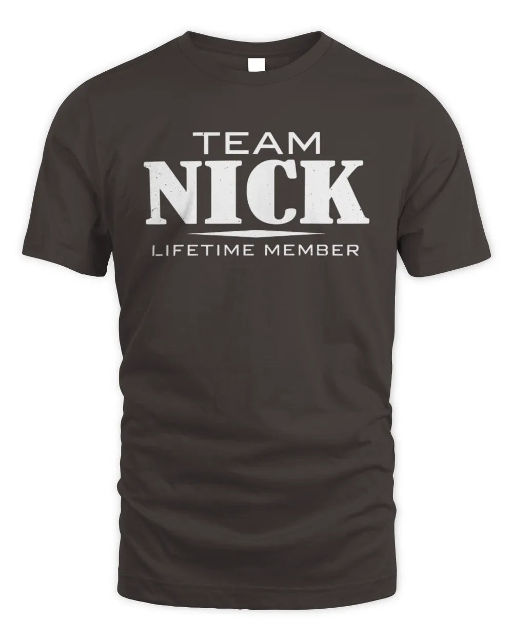 NICK BL62-K4-128 - Personalized “Team NAME Lifetime Member” - Unisex Standard T-Shirt - Dark Chocolate