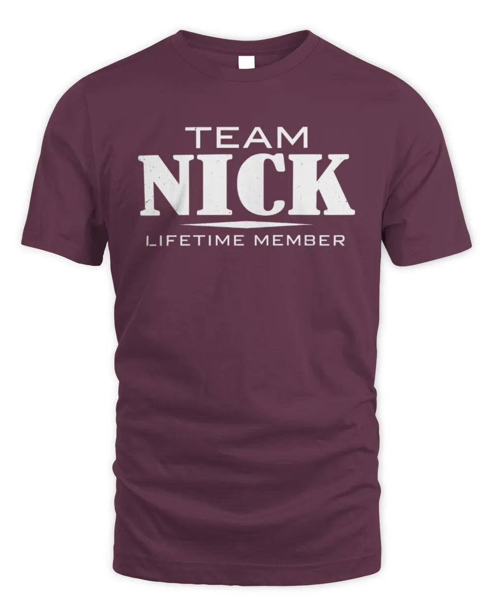 NICK BL62-K4-128 - Personalized “Team NAME Lifetime Member” - Unisex Standard T-Shirt - Maroon