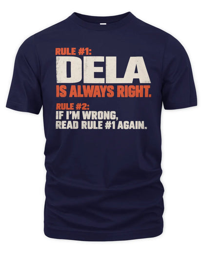 DELA NP1-H006 - Always Right Personalized Name T-Shirt – Funny Custom Name Shirt - Unisex Standard T-Shirt - Navy