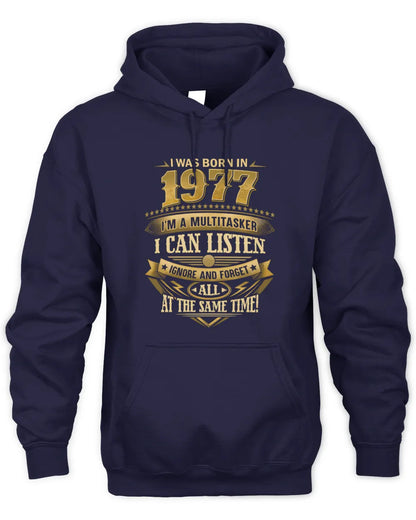 1977 HH89-K2 – Funny Birth Year Multitasker Quote T-Shirt - Unisex Hoodie - Navy