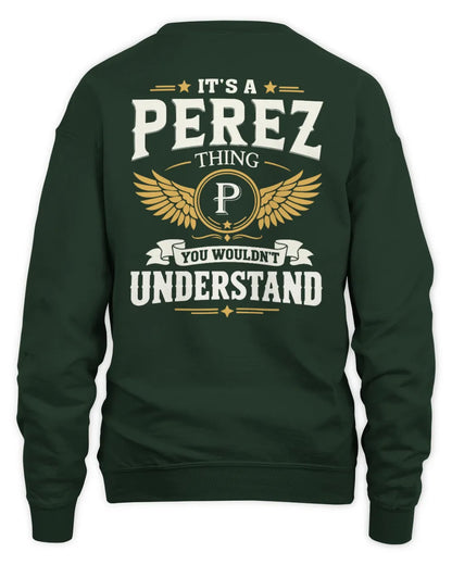 PEREZ KT06-M008 It’s a [NAME] Thing – You Wouldn’t Understand | Personalized Vintage T-Shirt - Unisex Sweatshirt - Forest Green