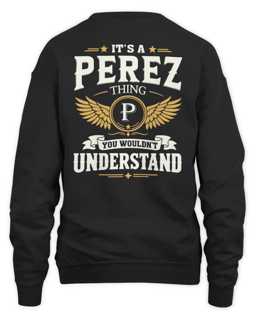 PEREZ KT06-M008 It’s a [NAME] Thing – You Wouldn’t Understand | Personalized Vintage T-Shirt - Unisex Sweatshirt - Black